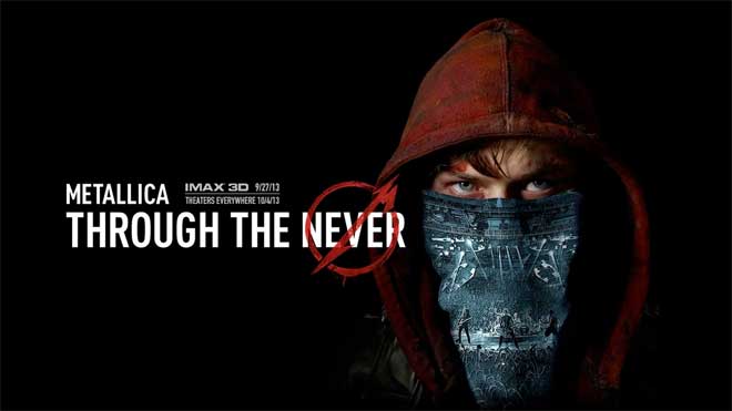 Metallica: Through the Never metallica: through the never