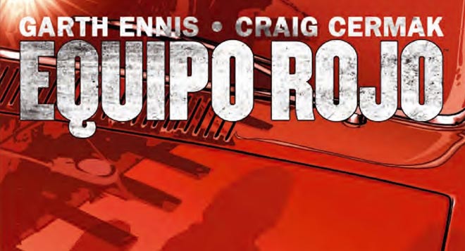 equipo-rojo-garth-ennis-craig-cermak