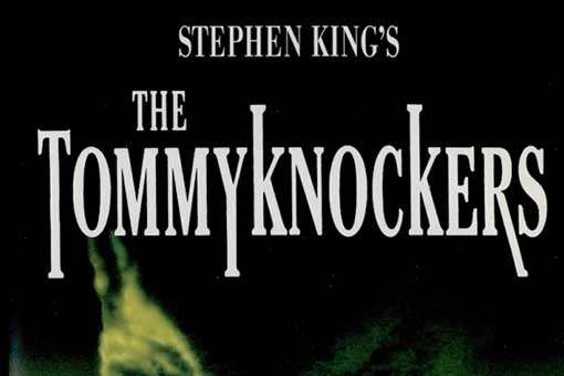 the tommyknockers