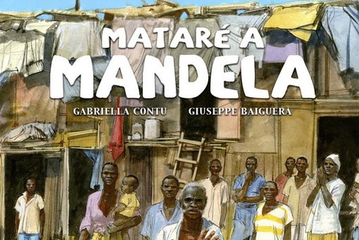 'Mataré a Mandela': Un cómic necesario y obligatorio mataré a mandela (panini cómics)