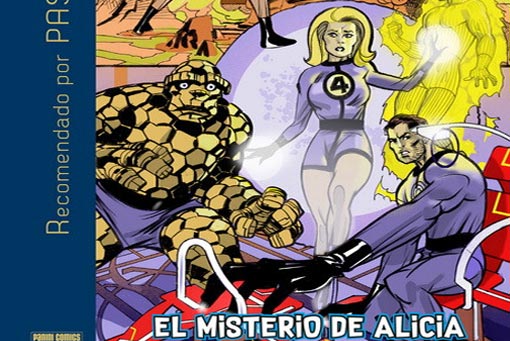 los 4 fantásticos: el misterio de alicia (marvel - panini cómics)