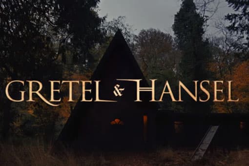 gretel y hansel: primer trailer de la nueva película terrorífica basada en el cuento