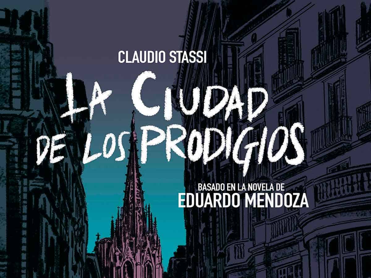 La ciudad de los prodigios. Los trazos oscuros de una Barcelona criminal la ciudad de los prodigios