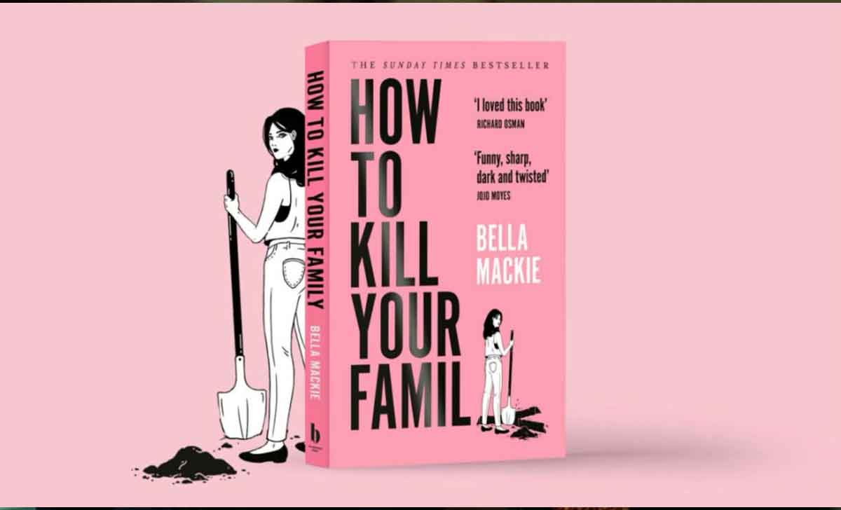 How to Kill Your Family de Bella Mackie.