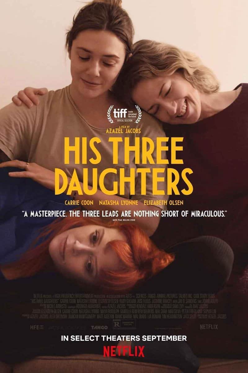 película de netflix las tres hijas (his three daughters)