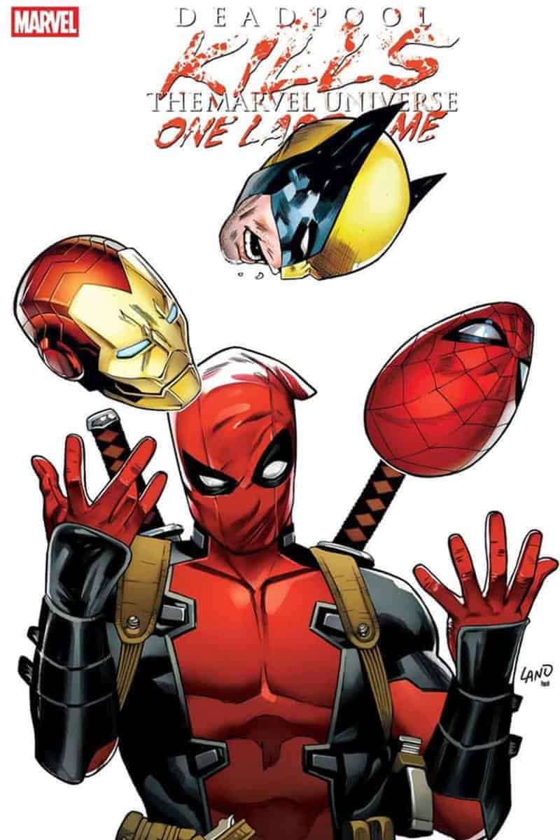 Deadpool Kills the Marvel Universe One Last Time
