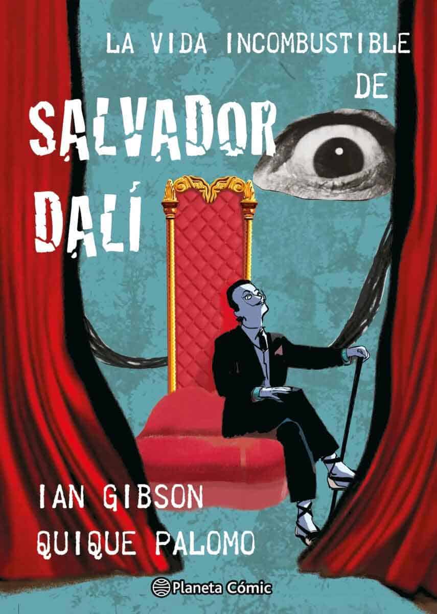 la vida incombustible de salvador dalí - planeta cómic
