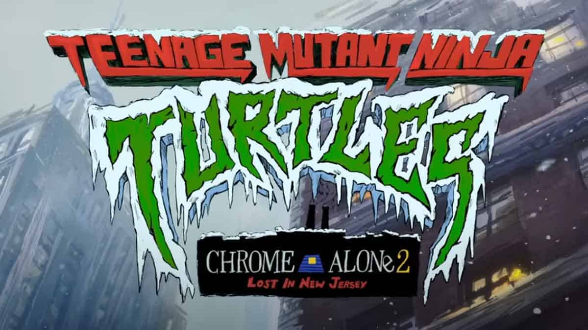 teenage mutant ninja turtles: chrome alone 2 — lost in new jersey